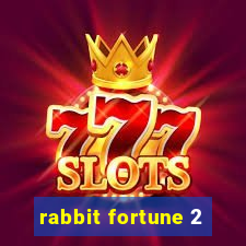 rabbit fortune 2